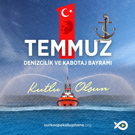 1 Temmuz Denizcilik ve Kabotaj Bayramı 